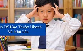 Cách Phương Pháp Học Thuộc Nhớ Lâu