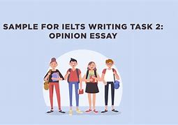 Cách Viết Writing Task 2 Dạng Opinion