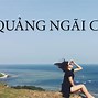 Quảng Ngãi Có Gì